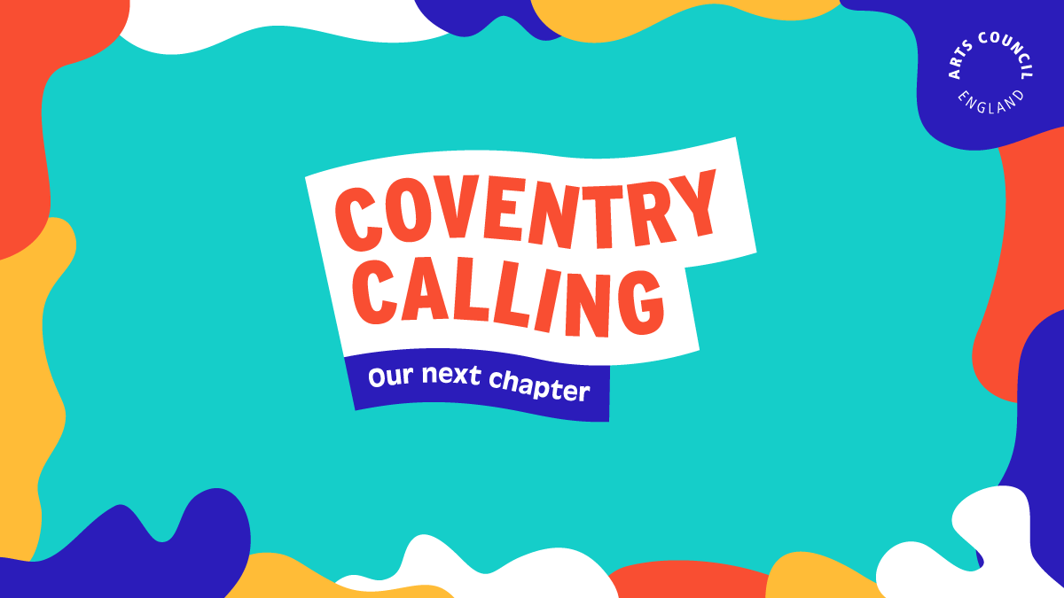 Animation still showing a bright intro scene to Coventry Calling. The text in the centre reads: "Coventry Calling, our next chapter". The text is in a flag shape on an aqua background, with blobs of yellow, white, blue and red colour surrounding and framing it.